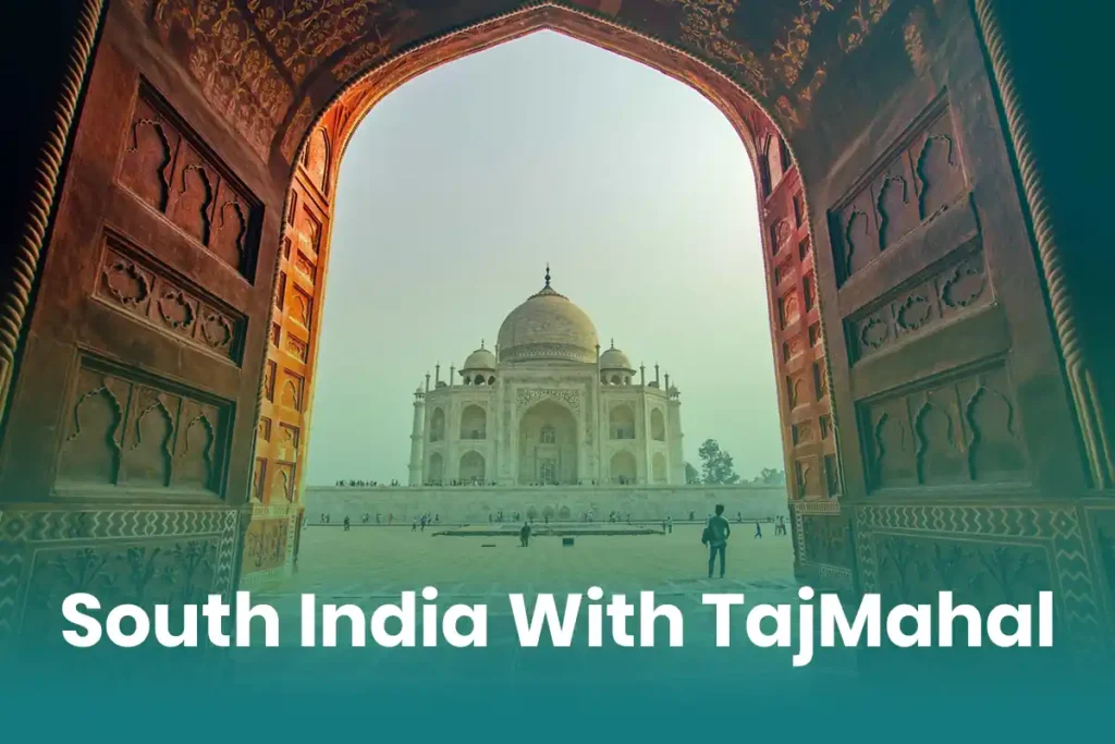 Tiwari Tours of SouthIndiaWithTajMahal Tour